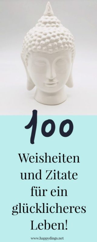 100 schöne Sprüche, Zitate und Lebensweisheiten zum Nachdenken