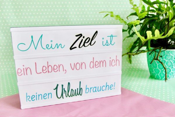 Lightbox Sprüche Zitate für den Leuchtkasten selber machen