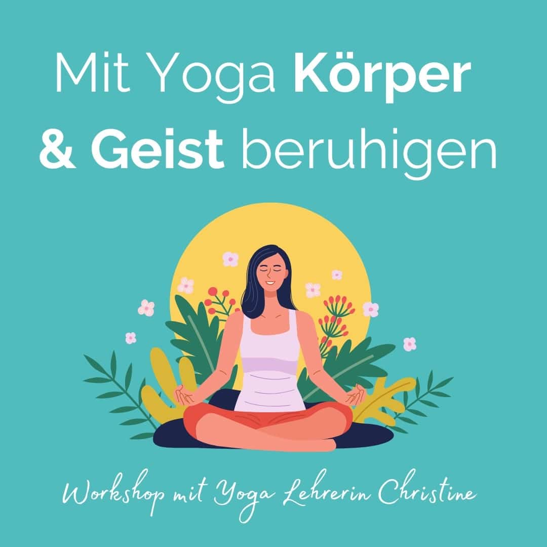 Mit Yoga Körper und Geist beruhigen Workshop
