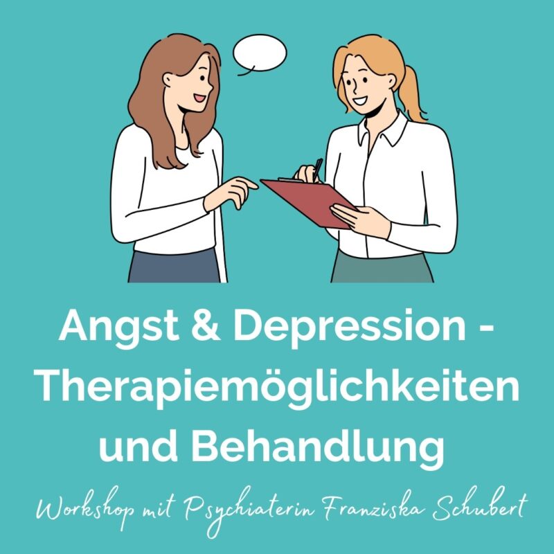 "Therapie & Medikamente bei Angst" Workshop