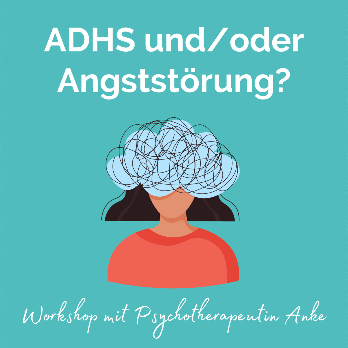 ADHS und Angststörung Workshop