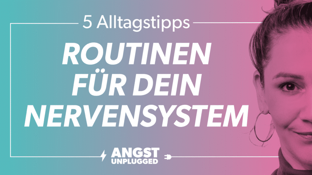 Alltagstipps bei Angststörung - Mini Gewohnheiten, die dein Nervensystem beruhigen