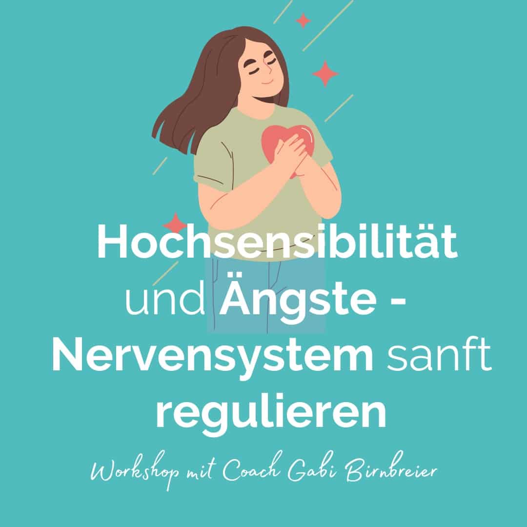 Hochsensibilität und Ängste - Nervensystem sanft regulieren