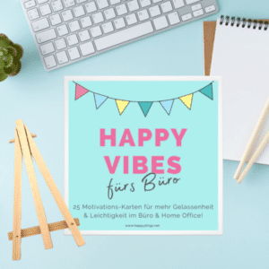 25 Happy Vibes Motivationskarten fürs Büro mit Staffelei