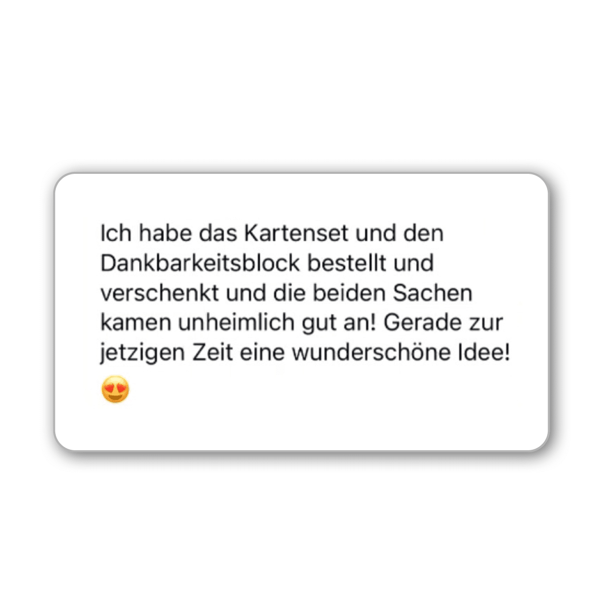 Kundenstimme über das Verschenken des Selbstliebe-Kartensets und Dankbarkeitsblocks.