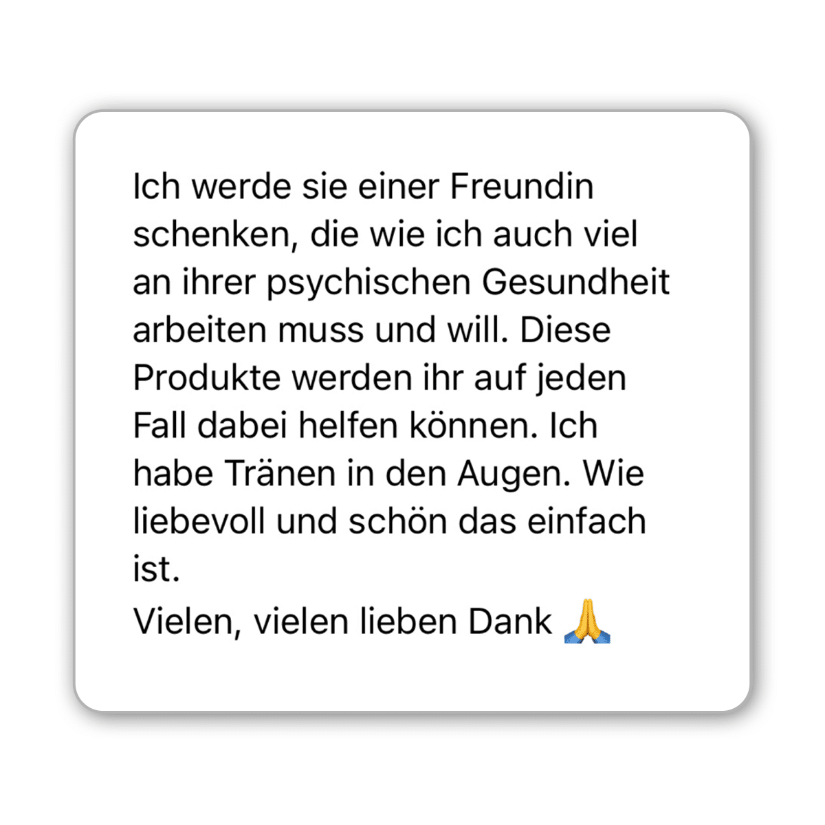 Kundenstimme über das Verschenken des Selbstliebe-Kartensets an eine Freundin.