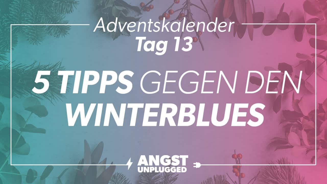 5 wirksame Tipps gegen Winterblues & Stimmungstief