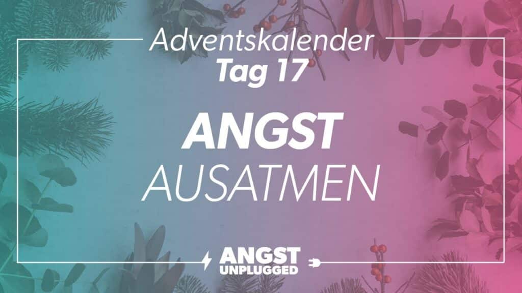 Angst ausatmen