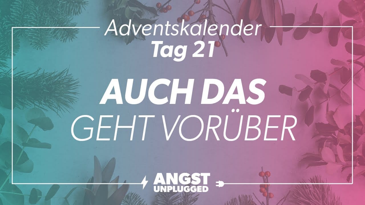 Auch das geht vorüber