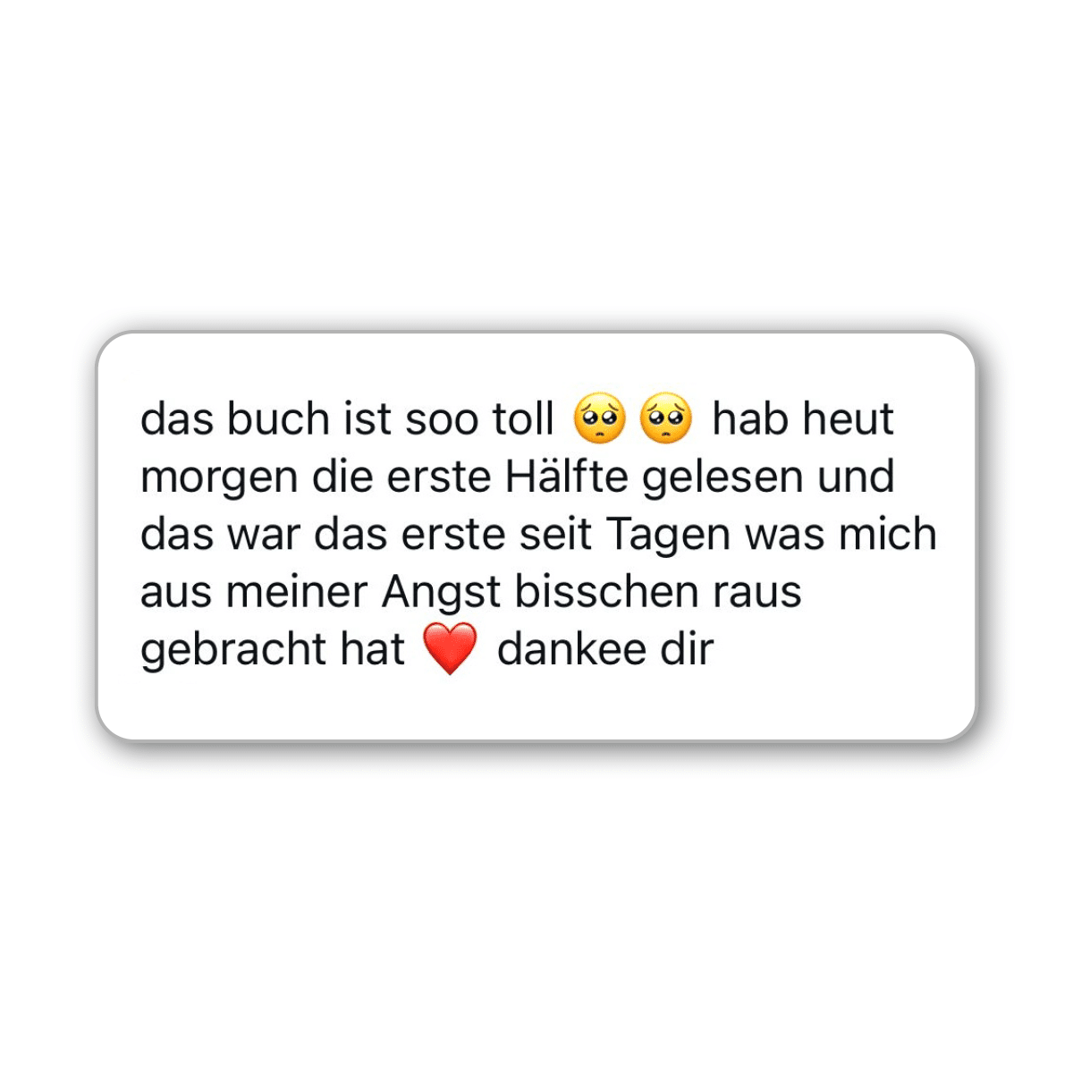 Feedback einer Leserin zum Buch "Sag deiner Angst sie kann gehen" von Christina Hillesheim