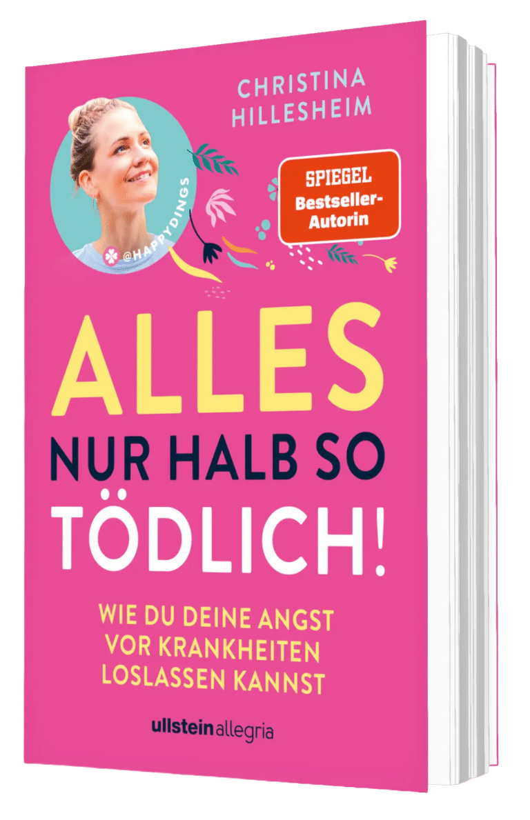 Buchcover Alles nur halb so tödlich von Christina Hillesheim – Angst vor Krankheiten überwinden