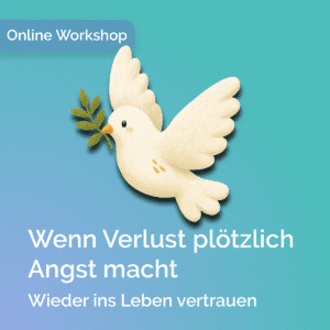 Produktbild zum Workshop „Angst bei Trauer und Verlust“ mit Impulsen für mehr Sicherheit und Vertrauen nach einem Verlust