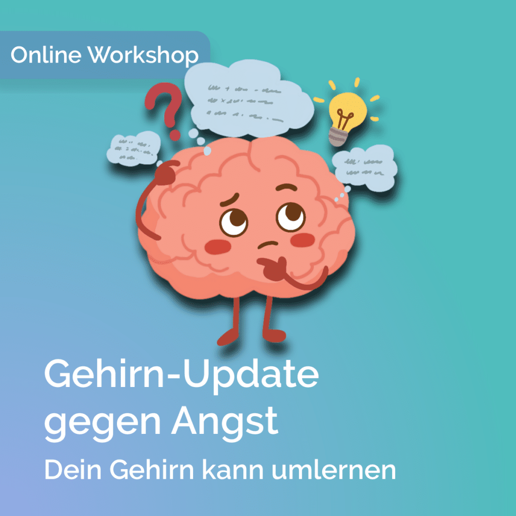 Produktbild zum Online-Workshop Gehirn-Update gegen Angst mit einer Gehirnillustration und dem Untertitel Dein Gehirn kann umlernen